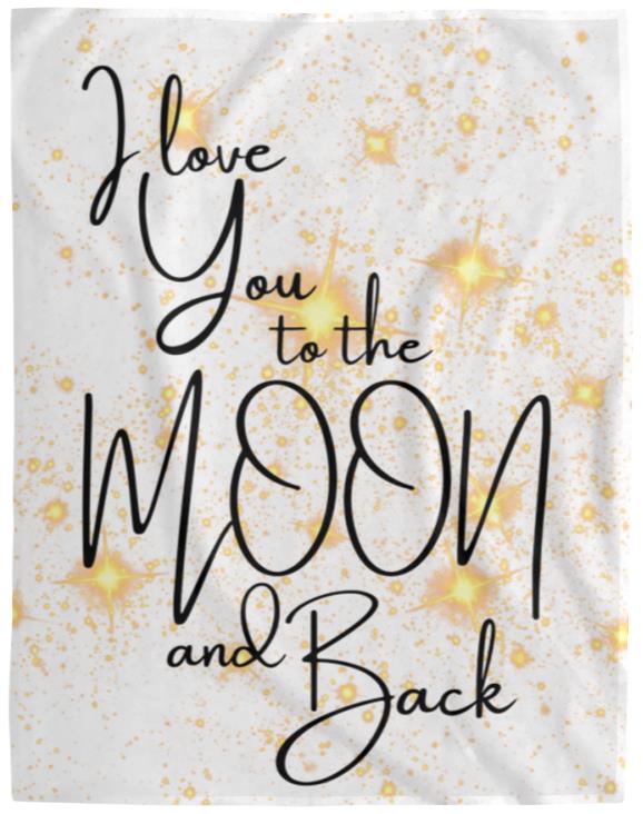 Blankets | I Love You To The Moon and Back | 3 Sizes Available