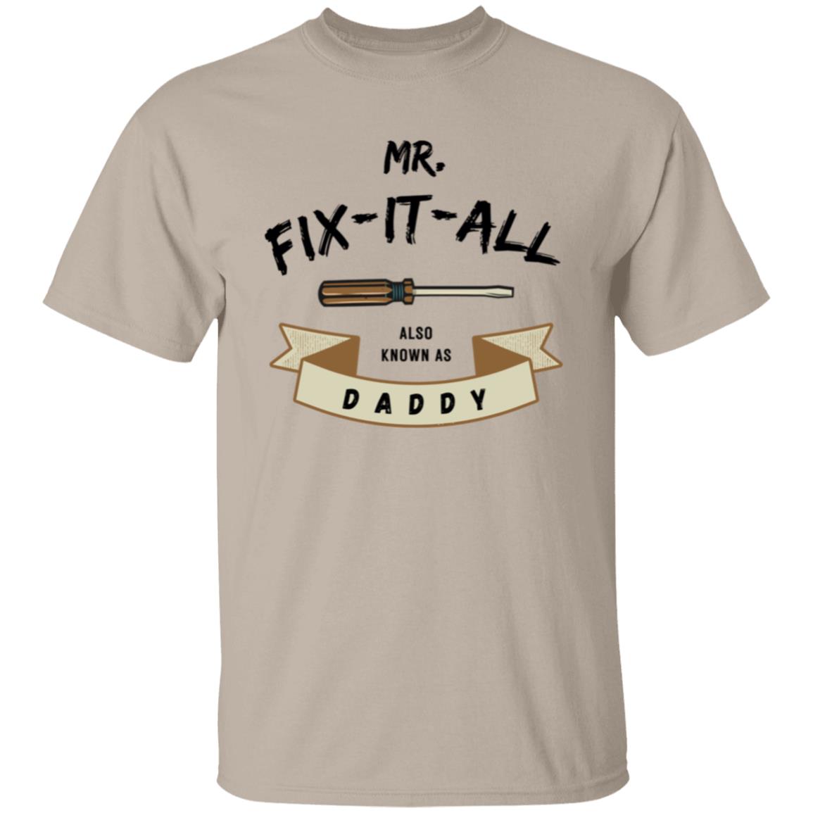 Mr Fix It Tshirt Men's Father's Day Gifts Unisex T-Shirts