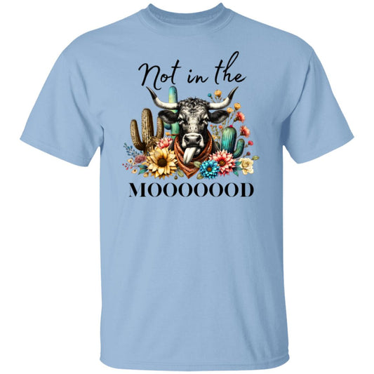 Not In The Moooood | T-Shirt | Unisex Tee Shirt | Cow