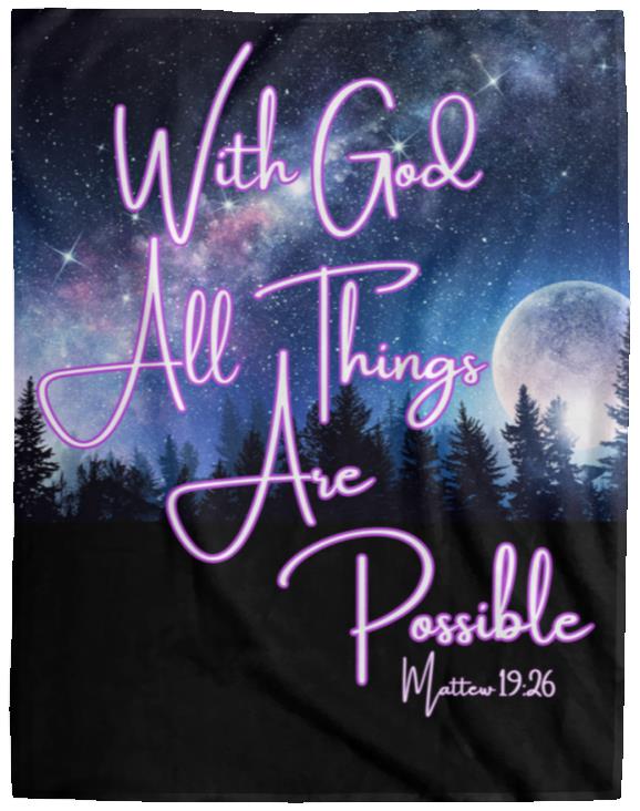 Plush Blankets | With God All Things Are Possible | 3 Sizes Available