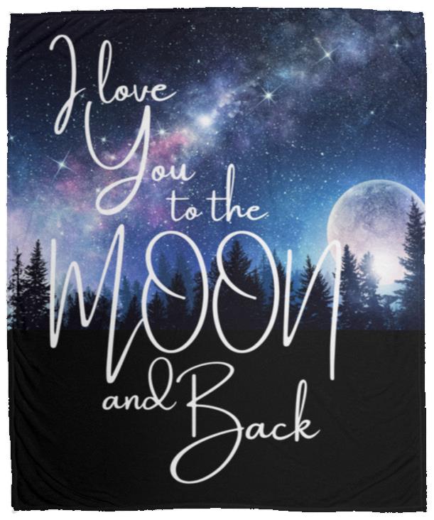 Blankets | I Love You To The Moon and Back | 3 Sizes Available