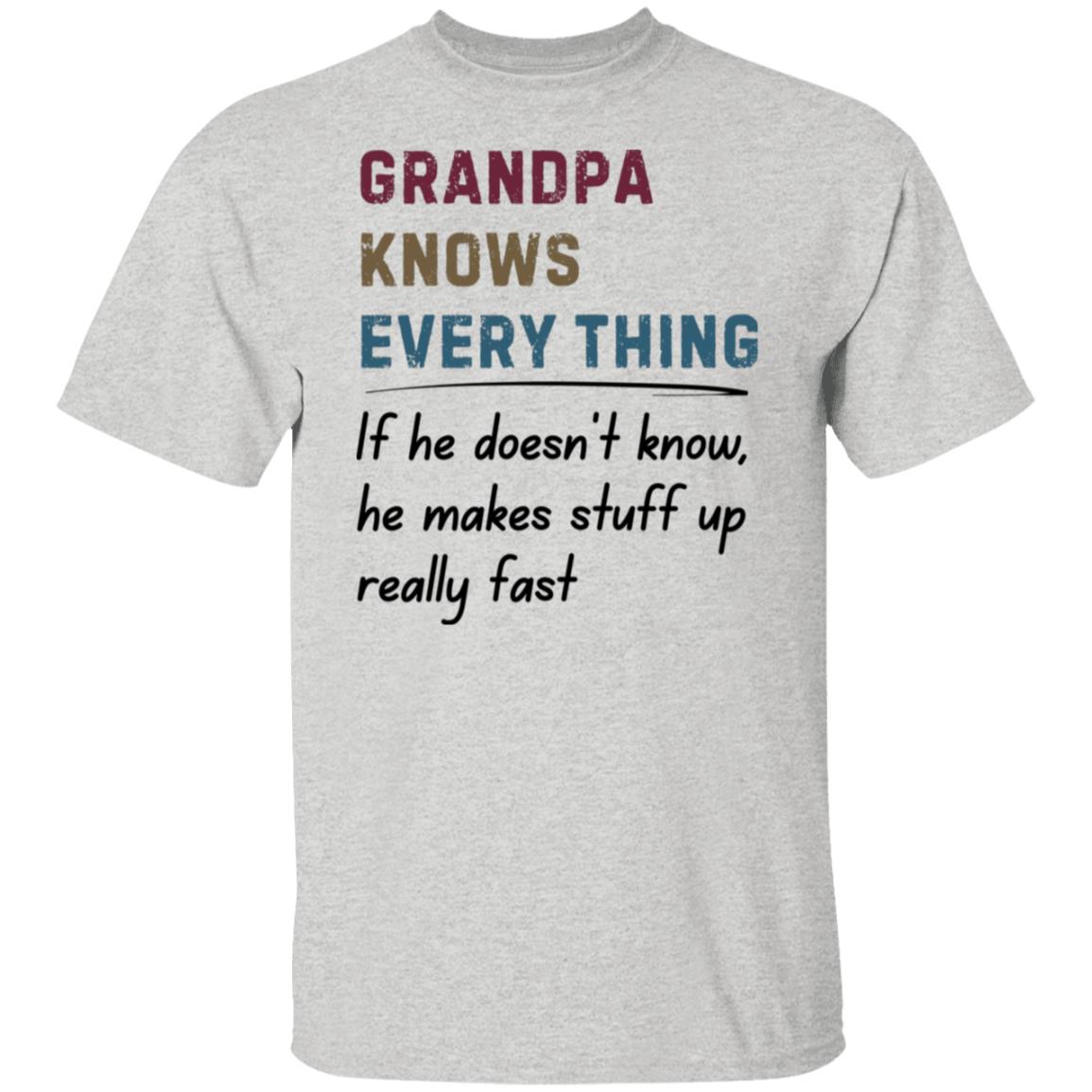 Grandpa Knows Everything Tee Tshirt Father's Day Gift T-shirts for Grandpa Grand Dad