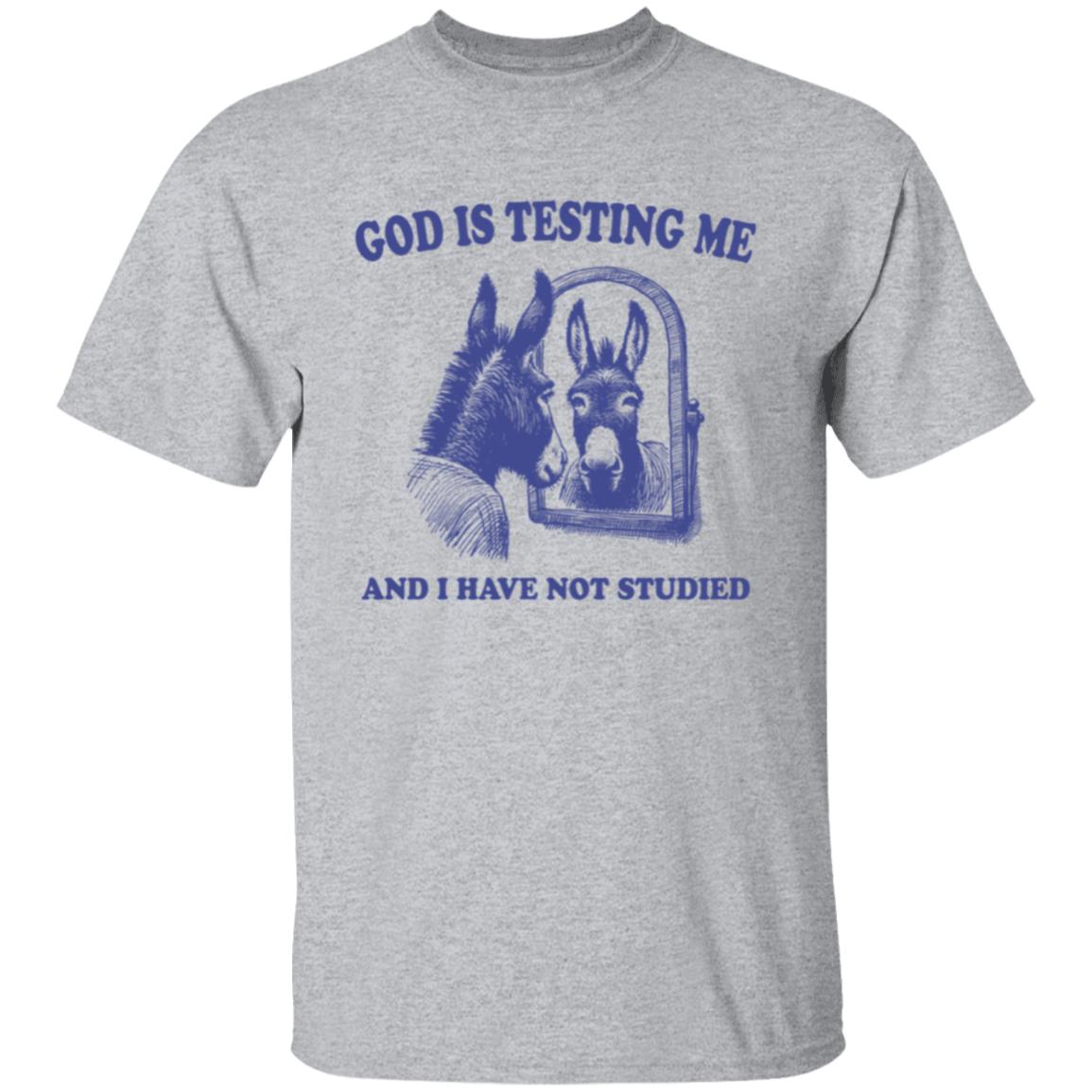 God is Testing Me And I Have Not Studied Violet Tee Tshirt Men's Women's Gifts Unisex T-Shirts