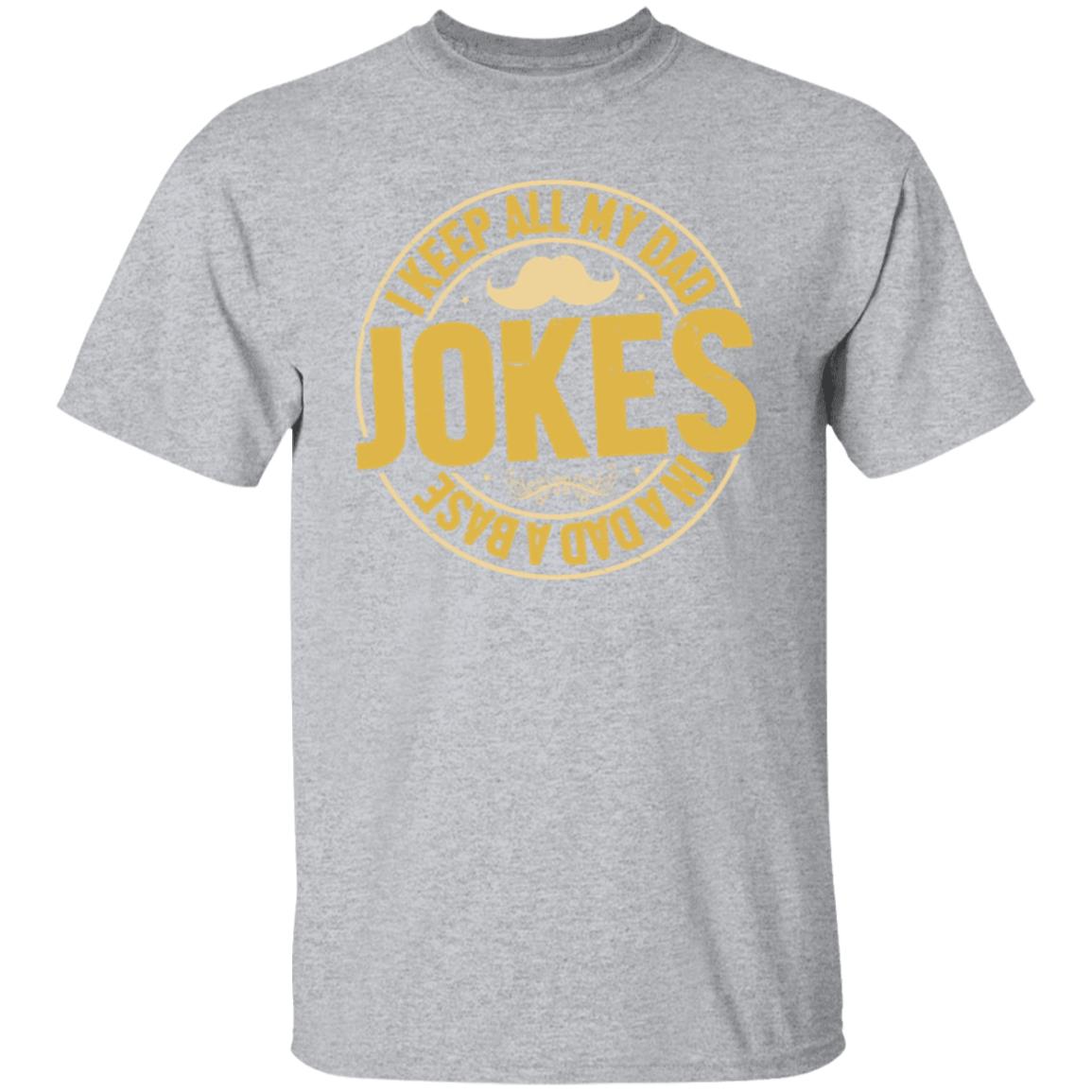 I Keep All My Dad Jokes In A Dad A Base Tee Tshirt Men's Father's Day Gifts Unisex T-Shirts