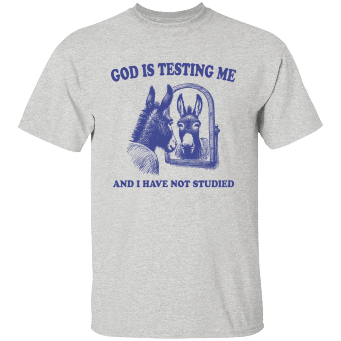 God is Testing Me And I Have Not Studied Violet Tee Tshirt Men's Women's Gifts Unisex T-Shirts