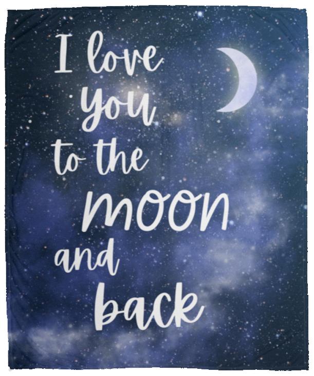 Blankets | I Love You To The Moon and Back | 3 Sizes Available