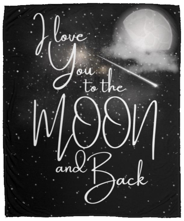 Blankets | I Love You To The Moon and Back | 3 Sizes Available