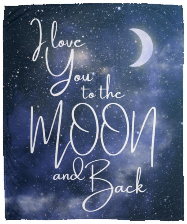 Blankets | I Love You To The Moon and Back | 3 Sizes Available