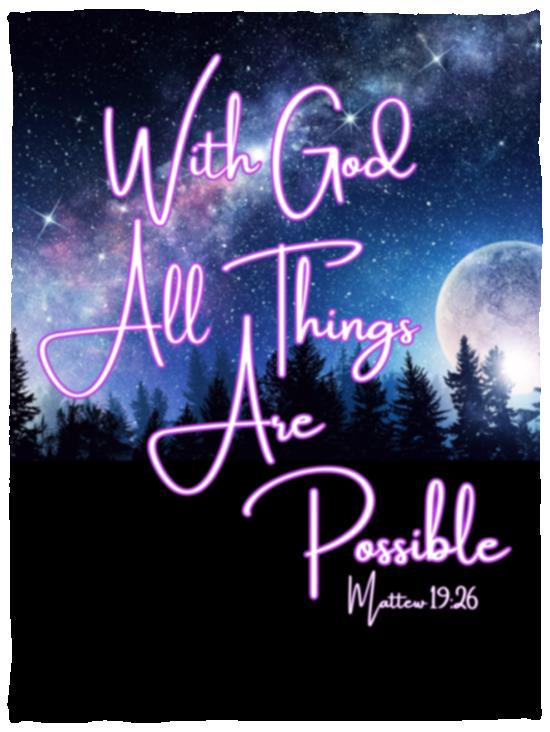 Plush Blankets | With God All Things Are Possible | 3 Sizes Available