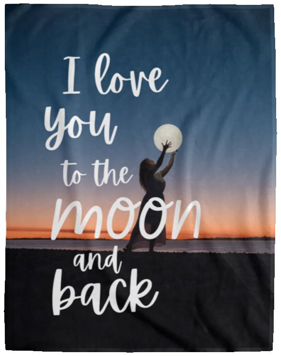 Blankets | I Love You To The Moon and Back | 3 Sizes Available