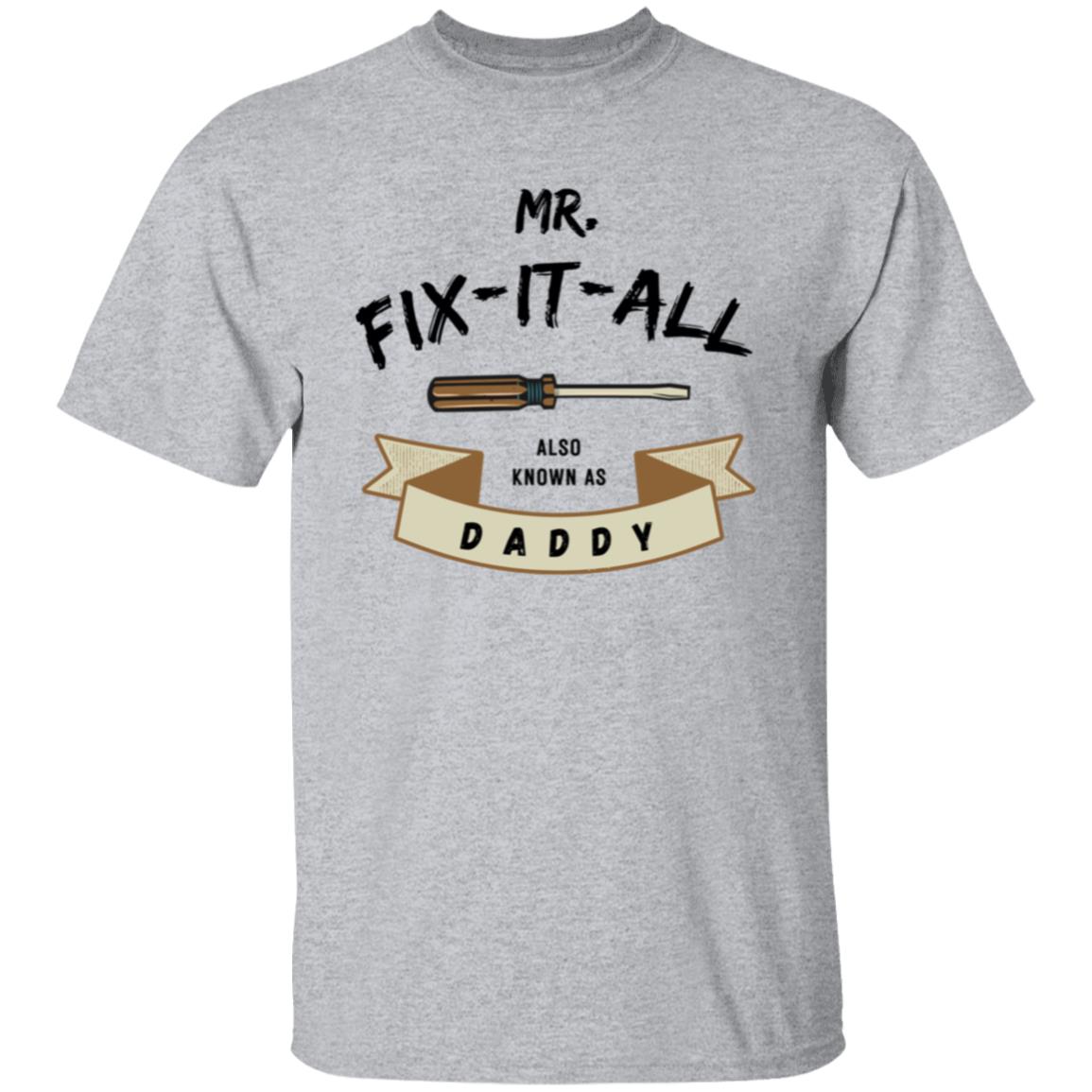 Mr Fix It Tshirt Men's Father's Day Gifts Unisex T-Shirts