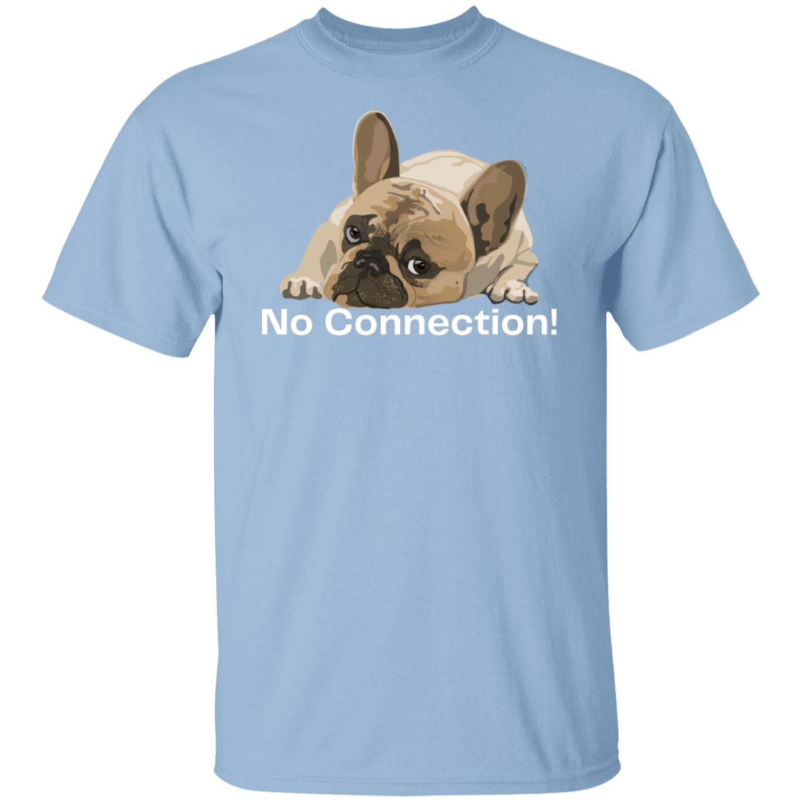 No Connection Puppy Unisex Tshirt Cute Dog T-shirt Father's Day Gift Dark Colored Tees