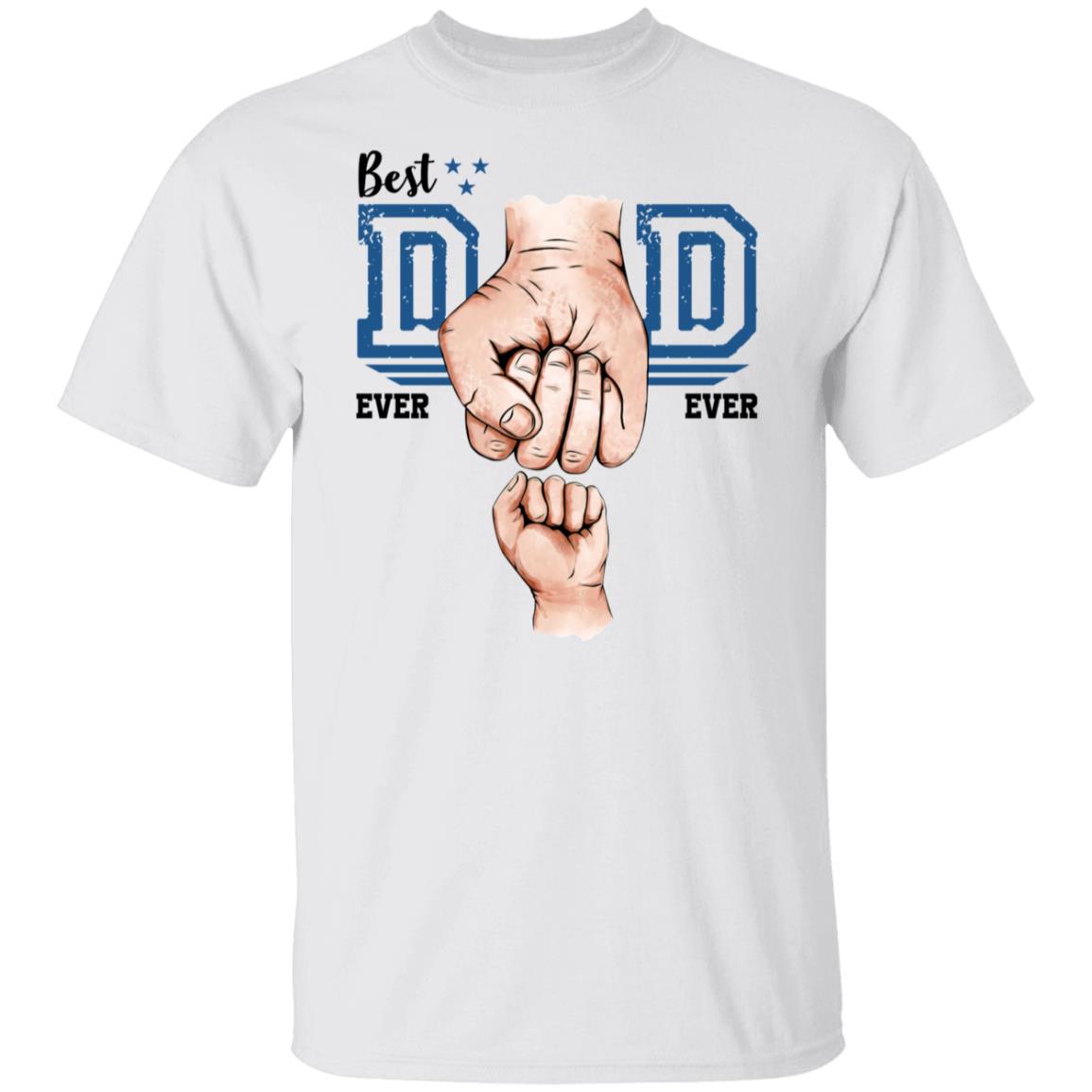 Best Dad Ever Fist Bump 1 Tee Tshirt Men's Father's Day Gifts Unisex T-Shirts