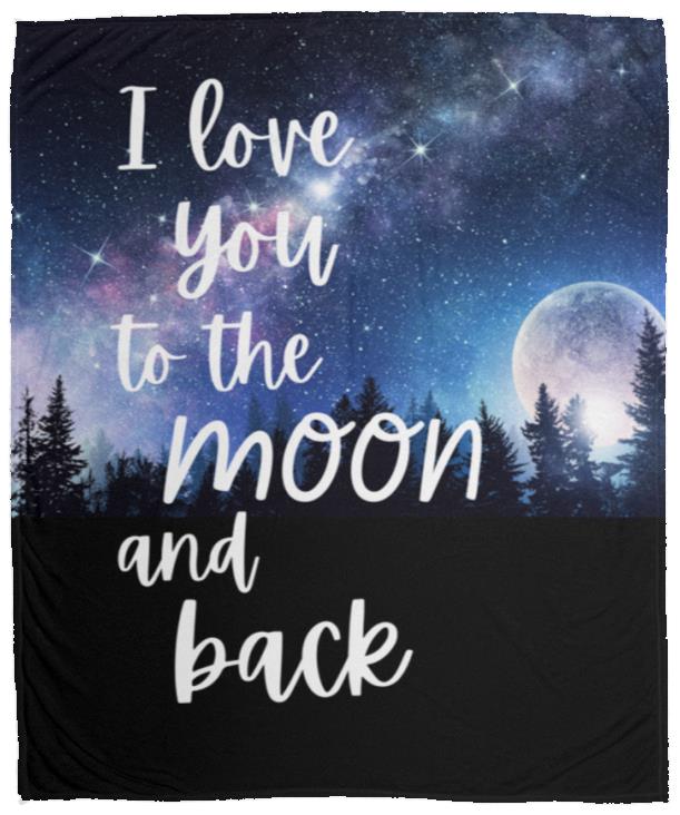 Blankets | I Love You To The Moon and Back | 3 Sizes Available