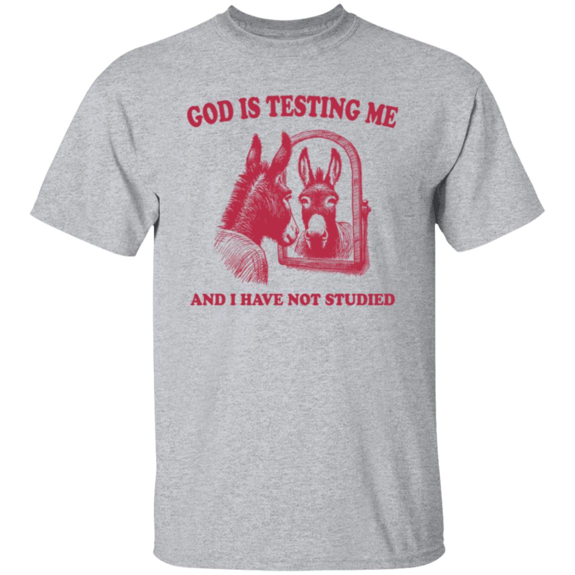 God is Testing Me And I Have Not Studied  Cherry Red Tee Tshirt Men's Women's Gifts Unisex T-Shirts