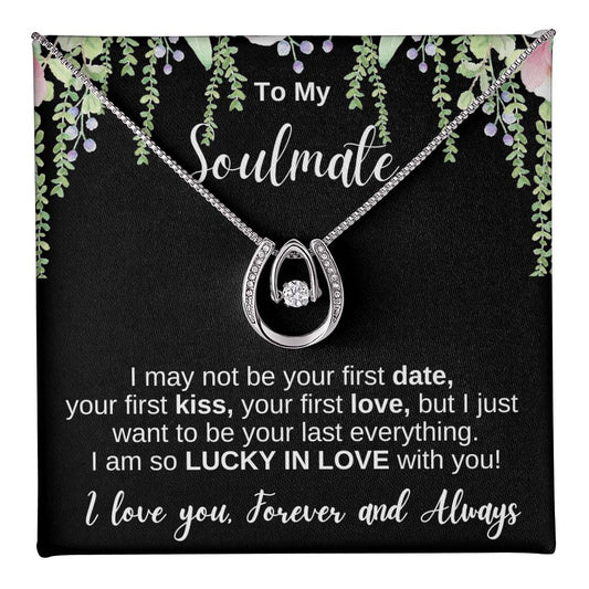 My Soulmate | Lucky in Love Necklace | For My Love | First Date, First Kiss, First Love