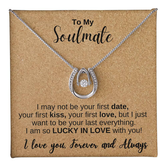 My Soulmate | Lucky in Love Necklace | For My Love | First Date, First Kiss, First Love |