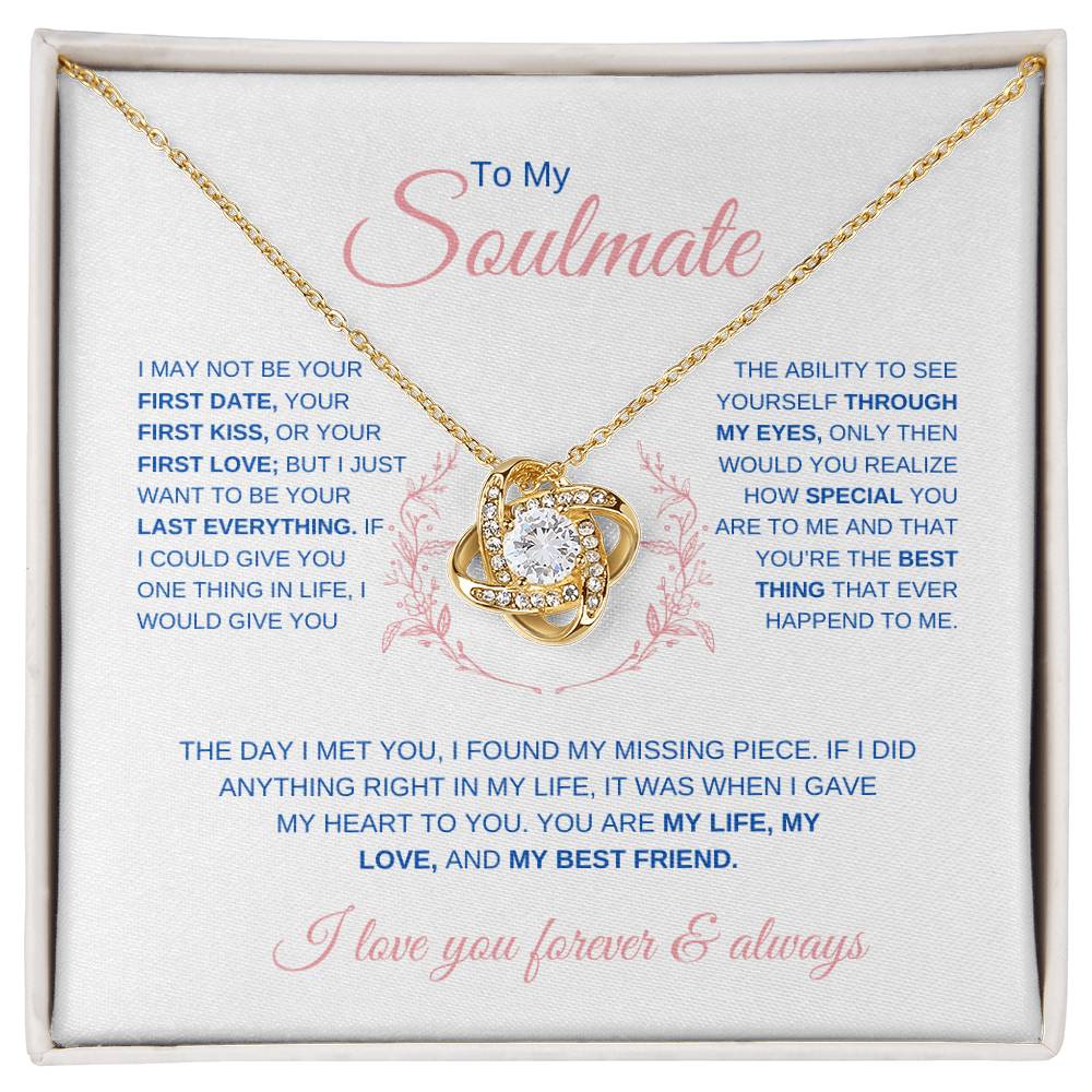 To My Soulmate | First Date, First Kiss, First Love | Love Knot Necklace