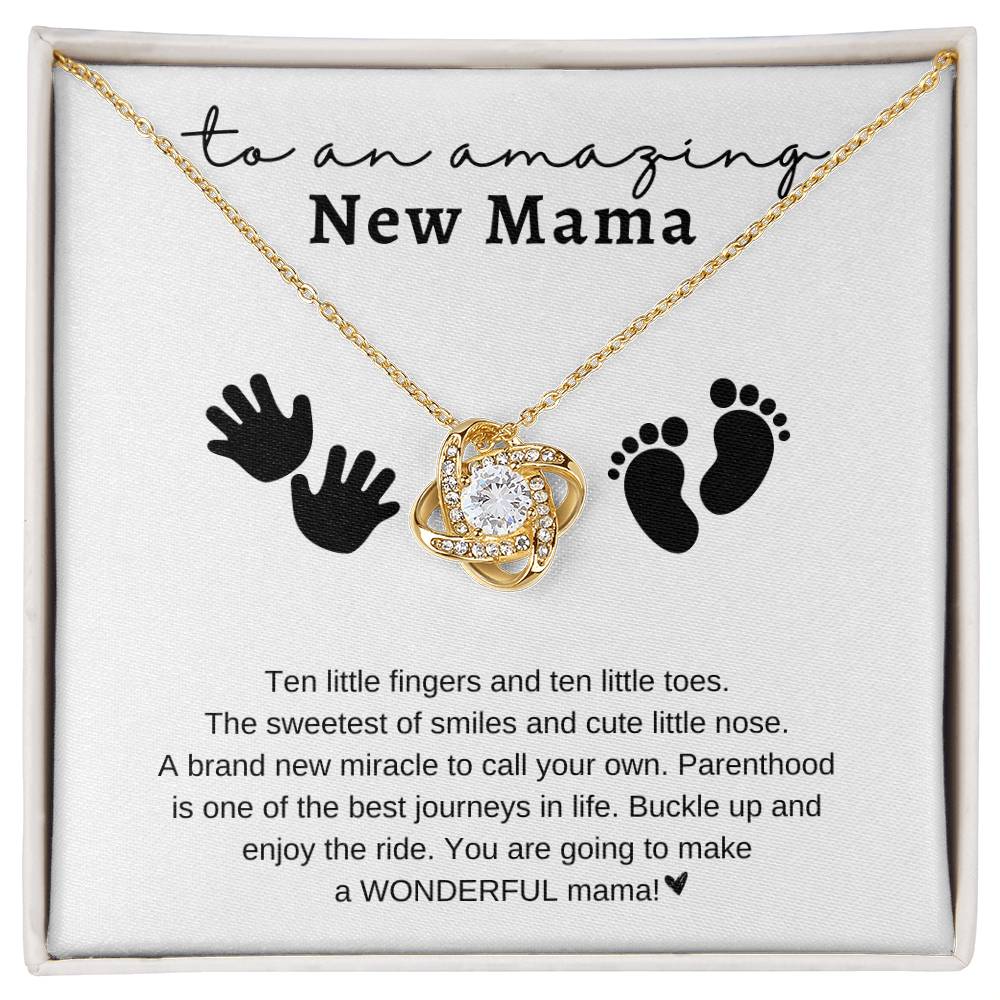 To an Amazing New Mama | Ten Fingers - Ten Toes | Love Knot Necklace | Mother's Day Gift