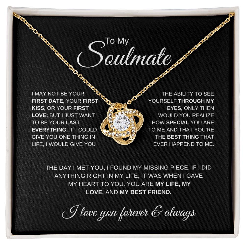 To My Soulmate | First Date, First Kiss, First Love | Love Knot Necklace