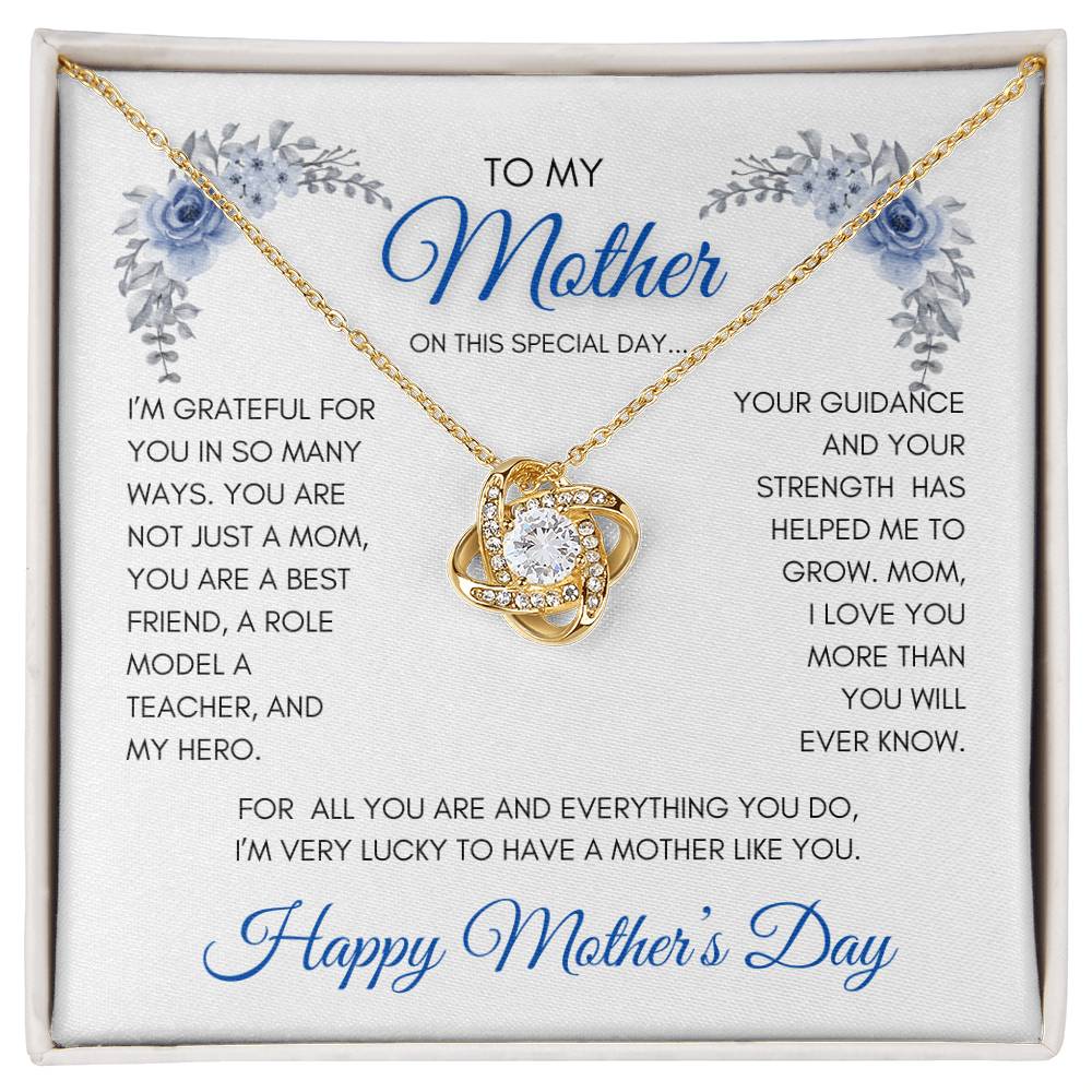 To My Mom | My Best Friend | My Hero | Blue Roses | Love Knot Necklace | Mother's Day Gift