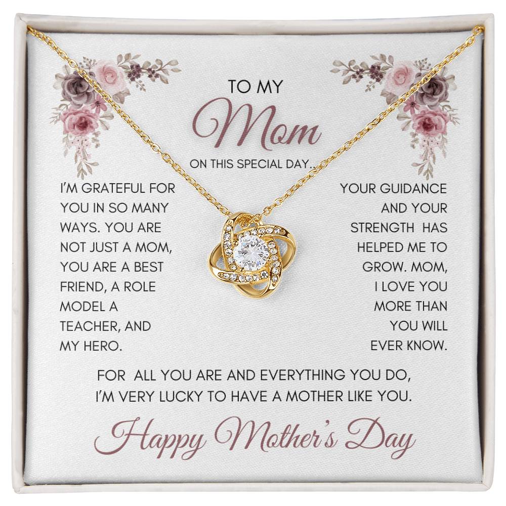 To My Mom | My Best Friend | My Hero | Mauve Roses | Love Knot Necklace | Mother's Day Gift