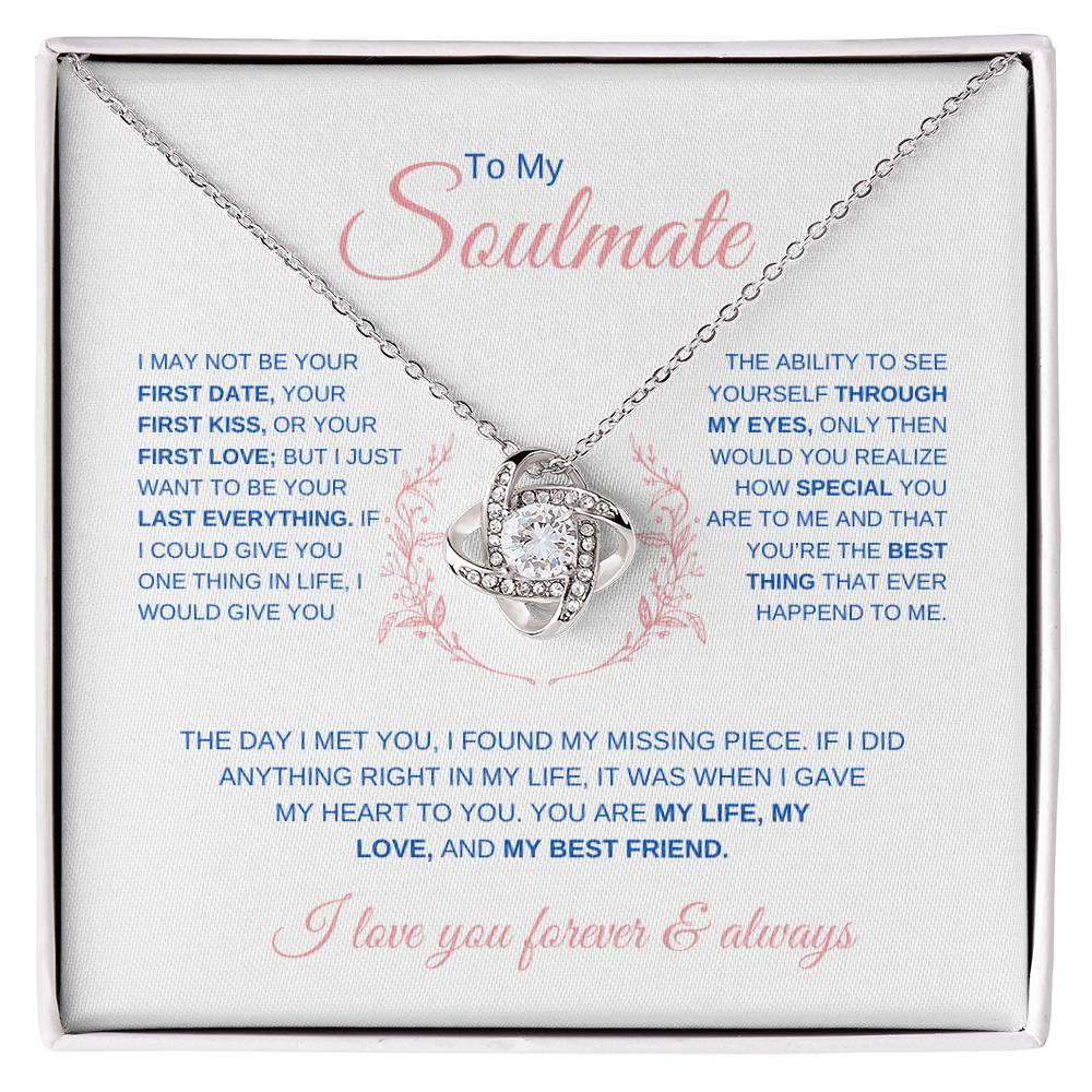 To My Soulmate | First Date, First Kiss, First Love | Love Knot Necklace