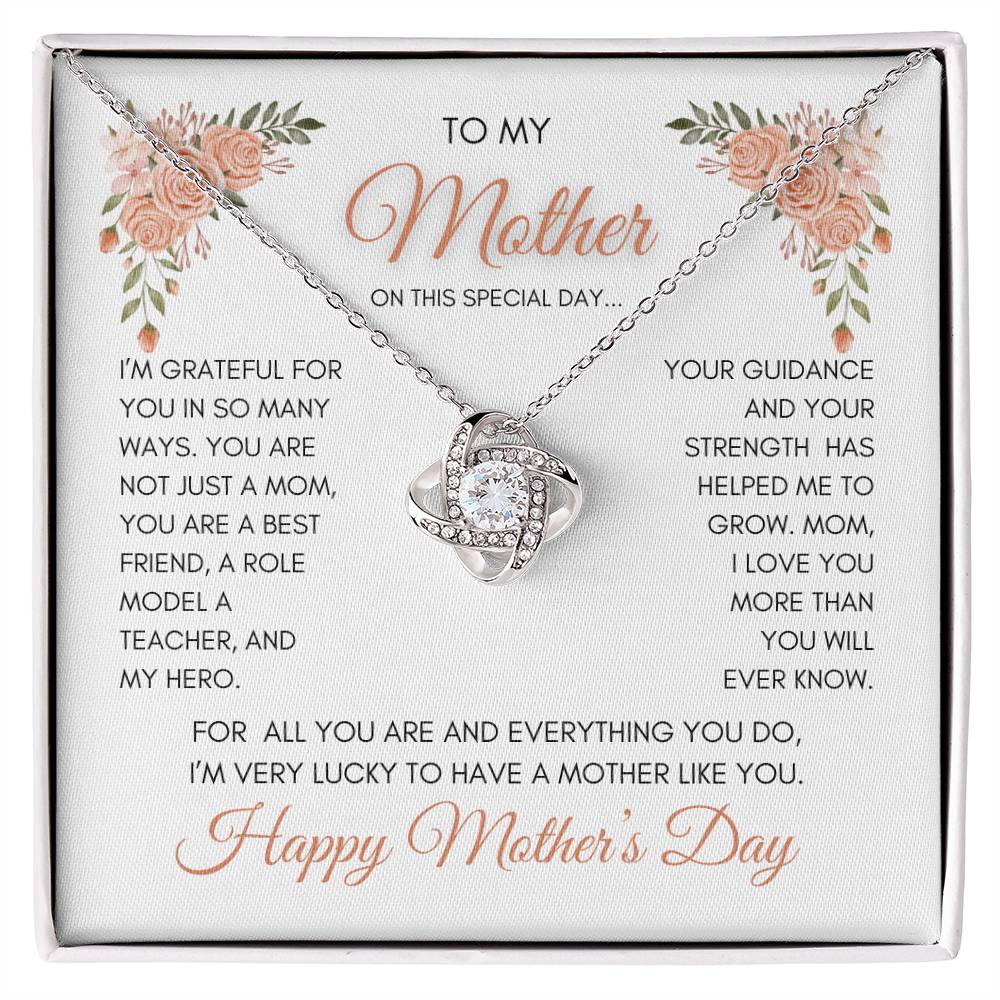 To My Mom | My Best Friend | My Hero | Peach Roses | Love Knot Necklace | Mother's Day Gift