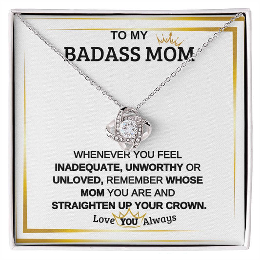 To My Badass Mom | Love Knot Necklace | Mother's Day Gift