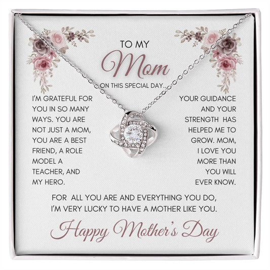 To My Mom | My Best Friend | My Hero | Mauve Roses | Love Knot Necklace | Mother's Day Gift