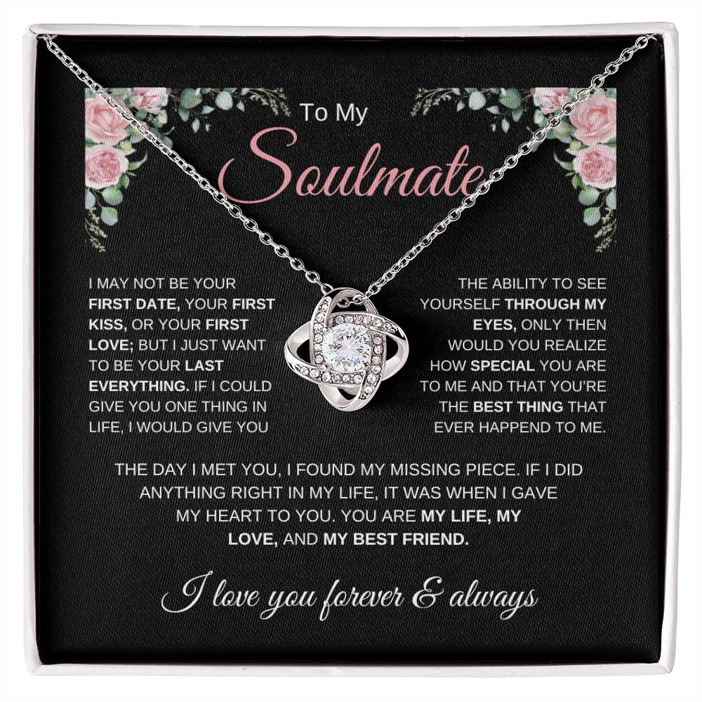 To My Soulmate | First Date, First Kiss, First Love | Love Knot Necklace