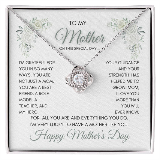 To My Mom | My Best Friend | My Hero | White Roses | Love Knot Necklace | Mother's Day Gift