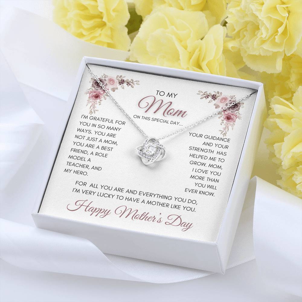 To My Mom | My Best Friend | My Hero | Mauve Roses | Love Knot Necklace | Mother's Day Gift