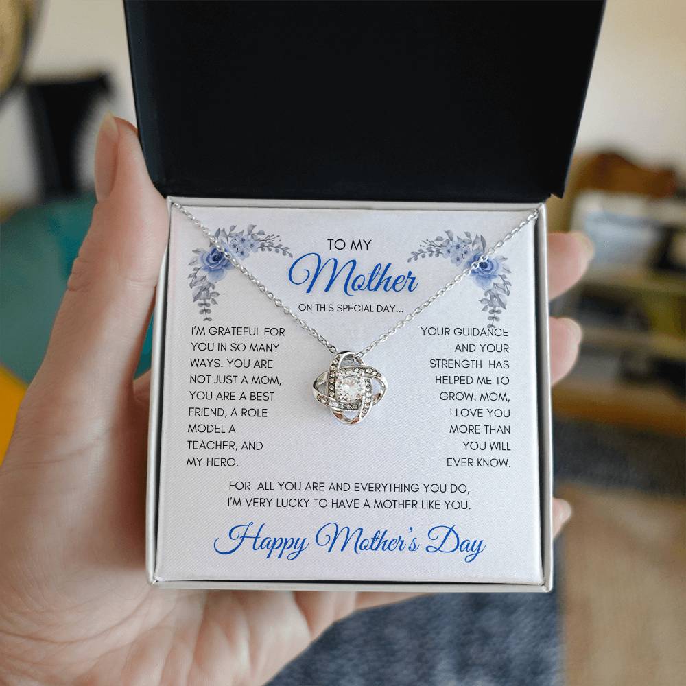 To My Mom | My Best Friend | My Hero | Blue Roses | Love Knot Necklace | Mother's Day Gift