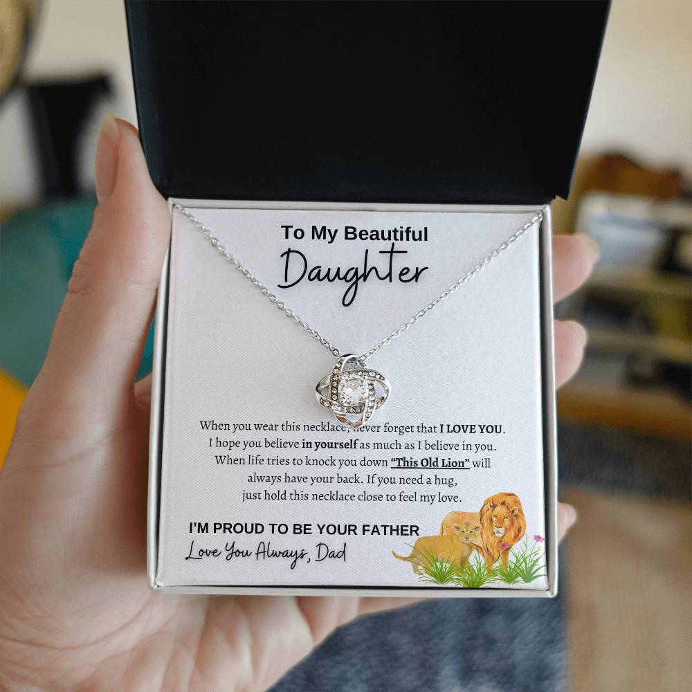 To My beautiful Daughter | From Dad Lion | Love Knot Necklace