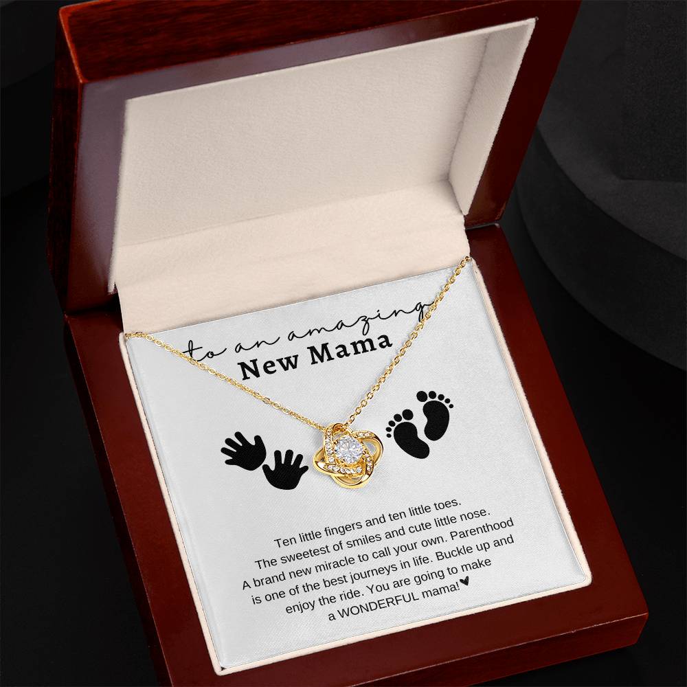 To an Amazing New Mama | Ten Fingers - Ten Toes | Love Knot Necklace | Mother's Day Gift