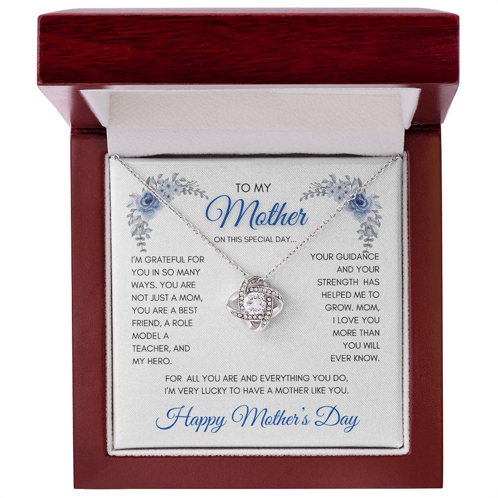 To My Mom | My Best Friend | My Hero | Blue Roses | Love Knot Necklace | Mother's Day Gift