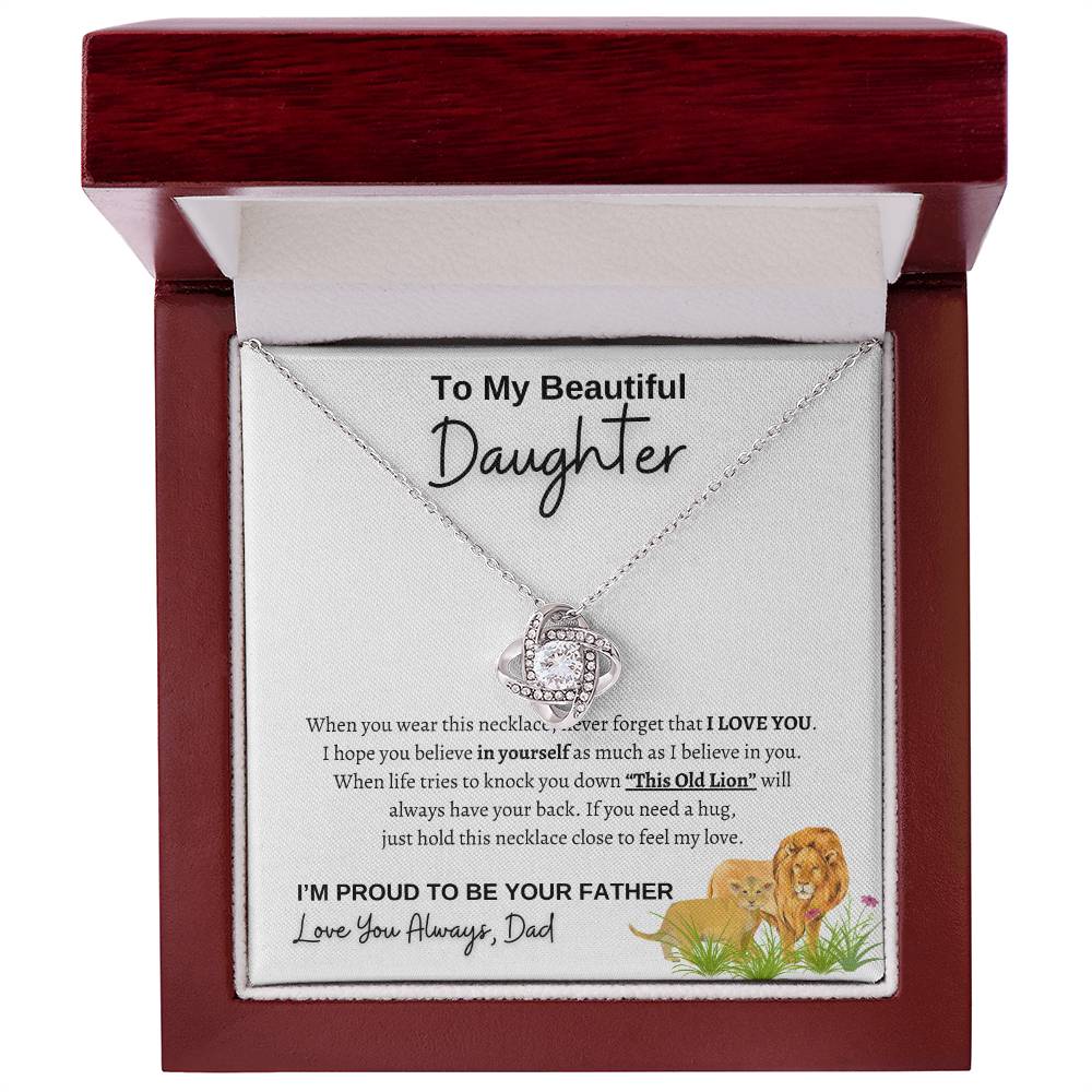 To My beautiful Daughter | From Dad Lion | Love Knot Necklace